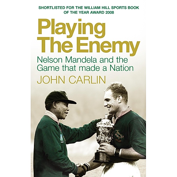 Playing the Enemy, John Carlin