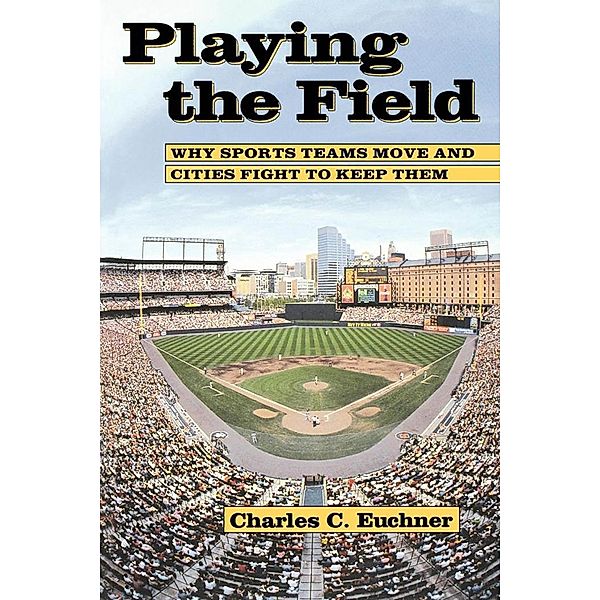 Playing the Field, Charles C. Euchner