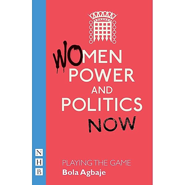 Playing the Game (NHB Modern Plays), Bola Agbaje