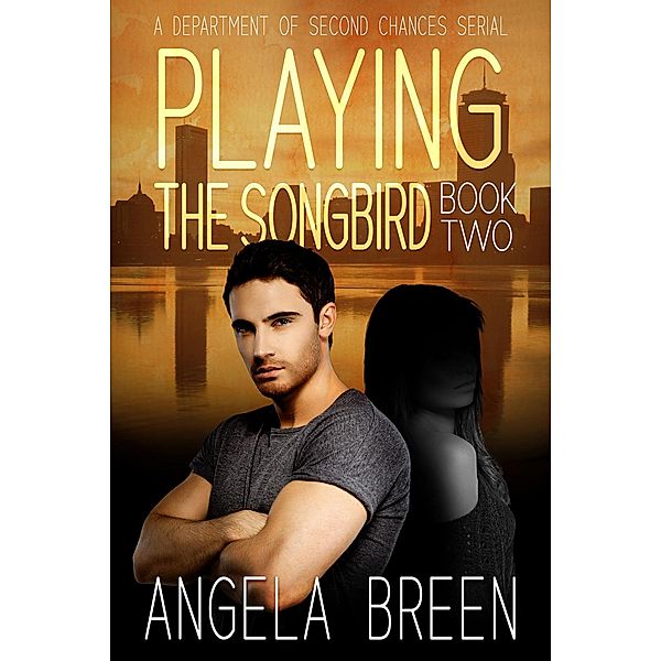 Playing the Songbird (Chasing the Lead Serial, #2) / Chasing the Lead Serial, Angela Breen