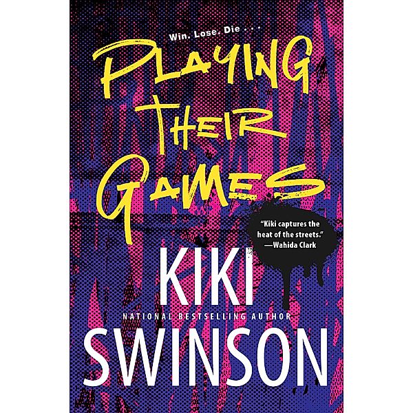 Playing Their Games / Playing Dirty, Kiki Swinson