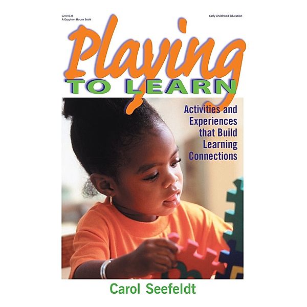 Playing to Learn, Carol Seefeldt