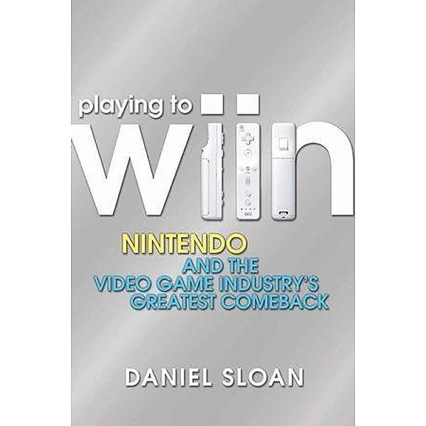 Playing to Wiin, Daniel Sloan