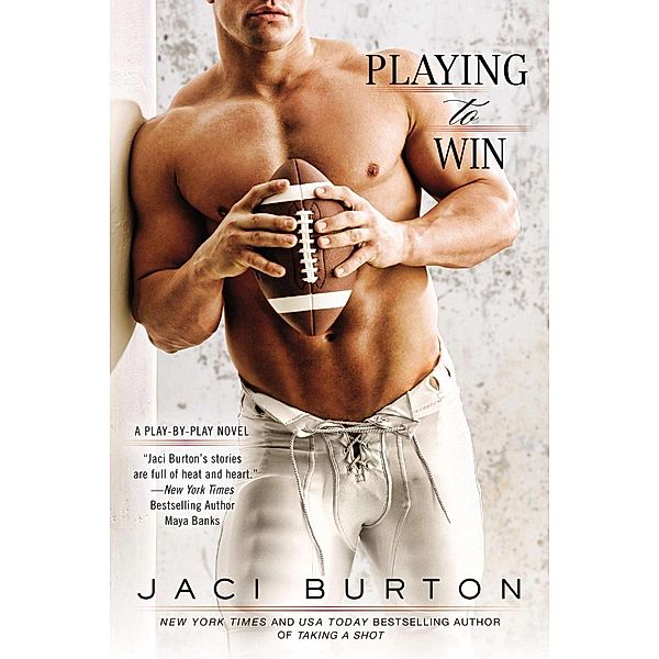 Playing to Win / A Play-by-Play Novel Bd.4, Jaci Burton