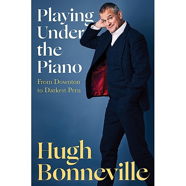 Playing Under the Piano, Hugh Bonneville