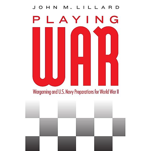 Playing War, John M. Lillard
