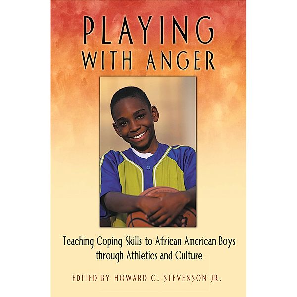 Playing with Anger, Howard C. Stevenson