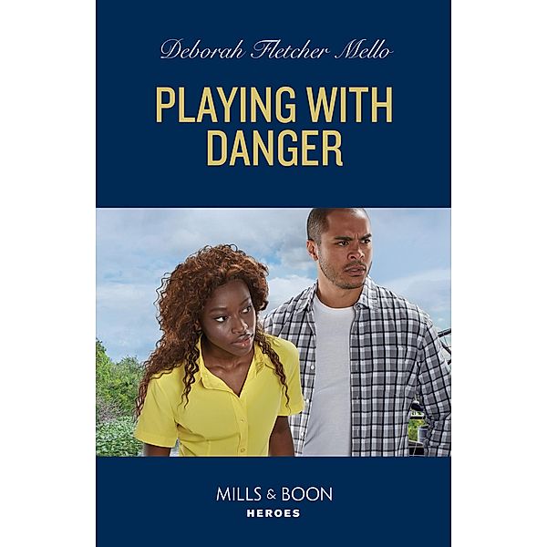 Playing With Danger (The Sorority Detectives, Book 1) (Mills & Boon Heroes), Deborah Fletcher Mello