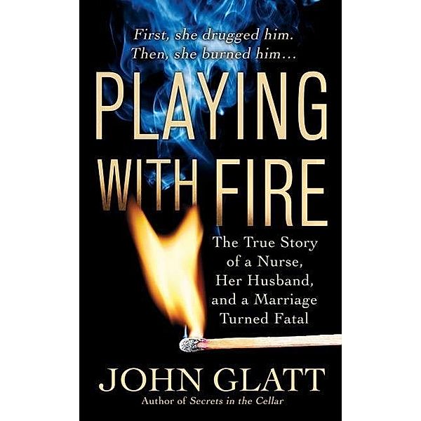Playing With Fire, John Glatt