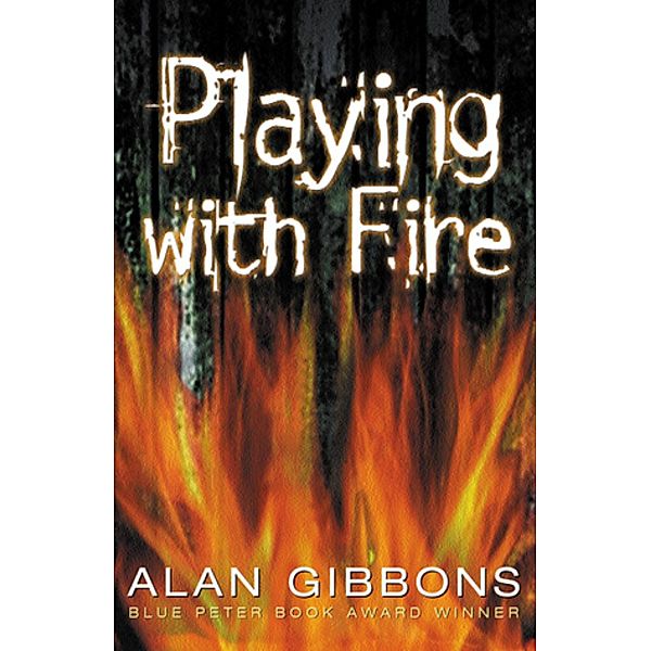 Playing With Fire, Alan Gibbons