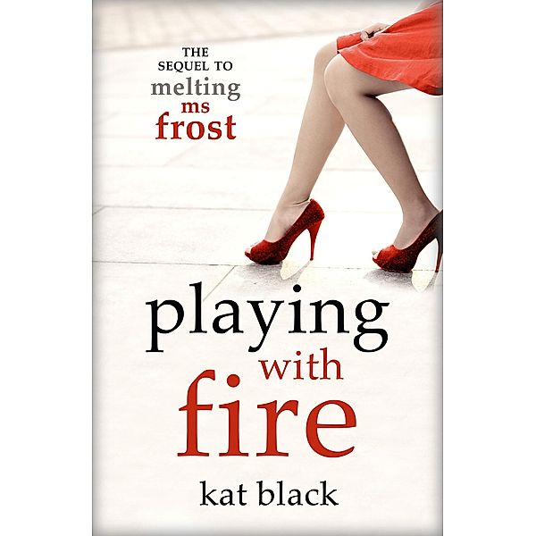 Playing With Fire, Kat Black