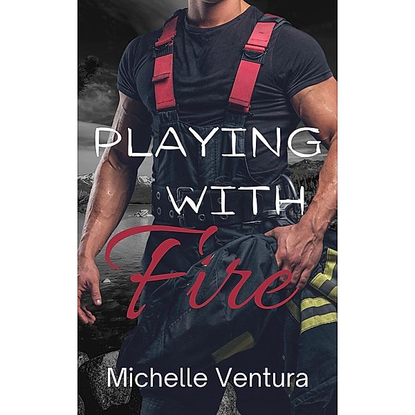 Playing With Fire, Michelle Ventura