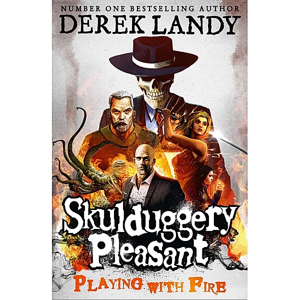 Playing With Fire (Skulduggery Pleasant, Book 2) / HarperCollinsChildren'sBooks, Derek Landy