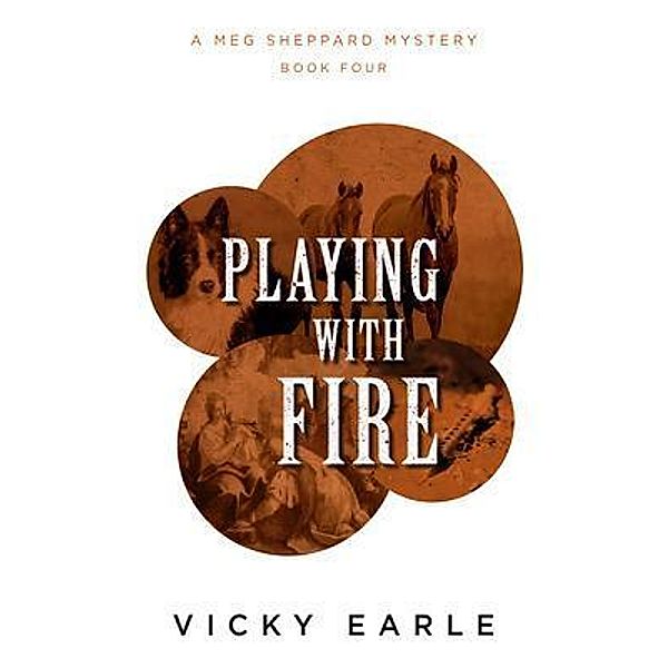 Playing with Fire / Wordzworth Publishing, Vicky Earle