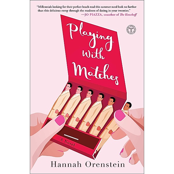 Playing with Matches, Hannah Orenstein