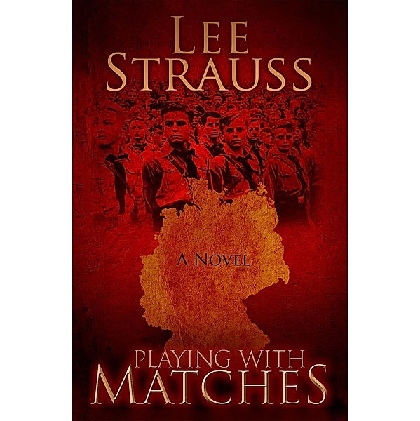 Playing with Matches / Playing with Matches, Lee Strauss