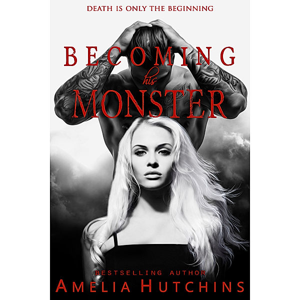 Playing with Monsters: Becoming his Monster, Amelia Hutchins