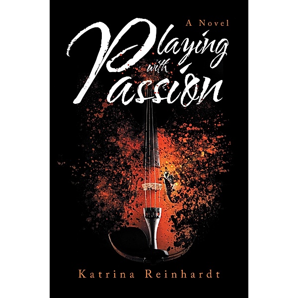 Playing with Passion, Katrina Reinhardt