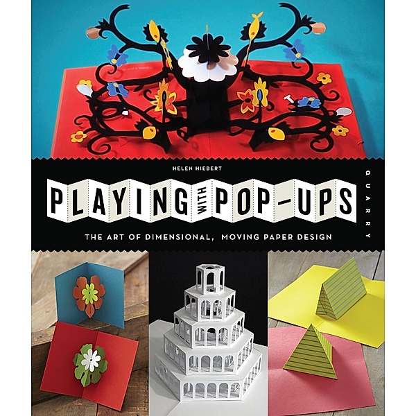 Playing with Pop-ups / Playing, Helen Hiebert