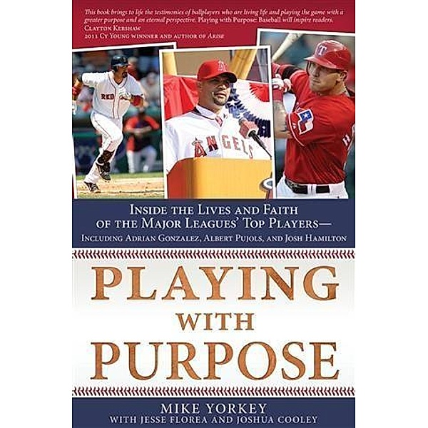 Playing with Purpose: Baseball, Mike Yorkey
