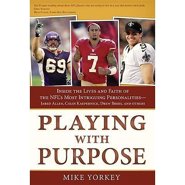 Playing with Purpose: Football, Mike Yorkey