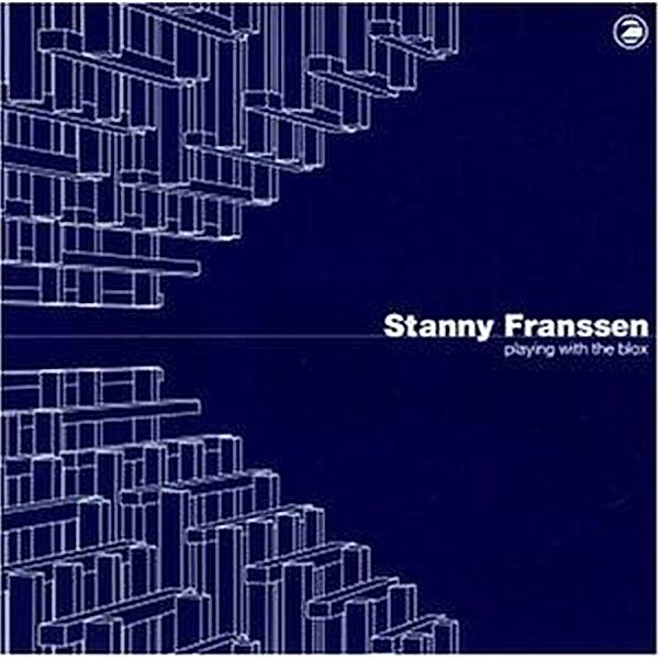 Playing With The Blox, Stanny Franssen