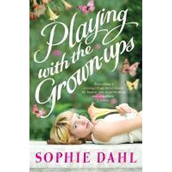 Playing With The Grown-Ups, Sophie Dahl