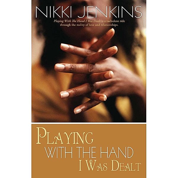 Playing with the Hand I Was Dealt, Nikki Jenkins