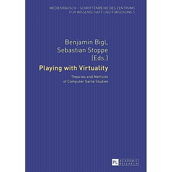 Playing with Virtuality