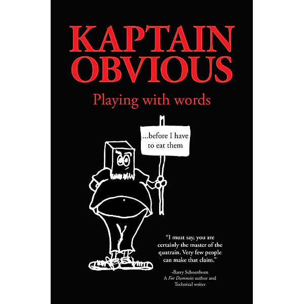 Playing with Words, Kaptain Obvious