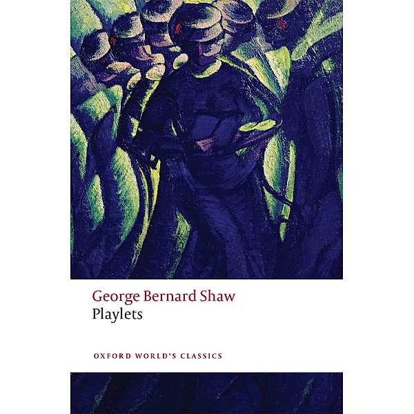Playlets / Oxford World's Classics, George Bernard Shaw