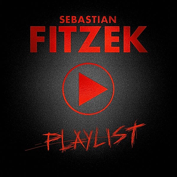 Playlist (2 LPs) (Vinyl), Sebastian Fitzek