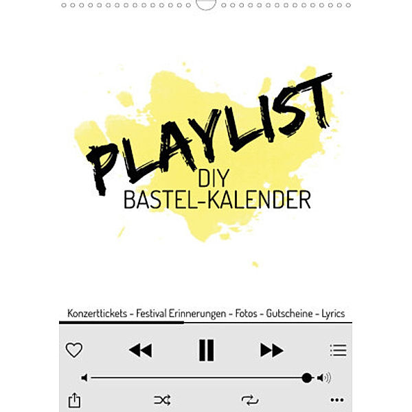 Playlist DIY Bastel-Kalender (Wandkalender 2022 DIN A3 hoch), Michael Speer