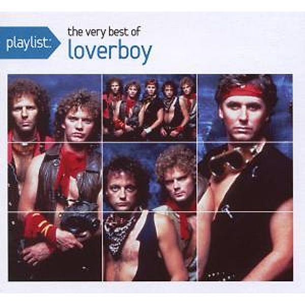 Playlist: The Very Best Of Loverboy, Loverboy