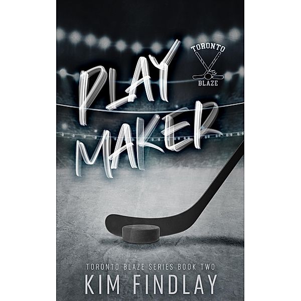 Playmaker (Toronto Blaze Series, #2) / Toronto Blaze Series, Kim Findlay