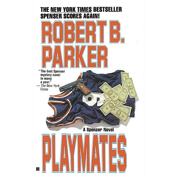 Playmates / Spenser Bd.16, Robert B. Parker