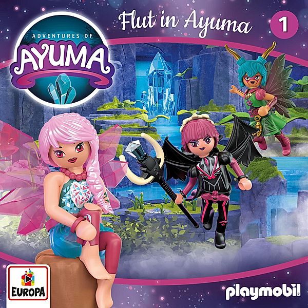 PLAYMOBIL Hörspiele - 1 - Adventures of Ayuma - Folge 1: Flut in Ayuma, Jana Lini