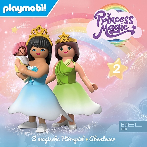 Playmobil - Princess Magic - 2 - Folge 2 (Das magische Hörspiel-Abenteuer), Carsten Kukla, 3berlin