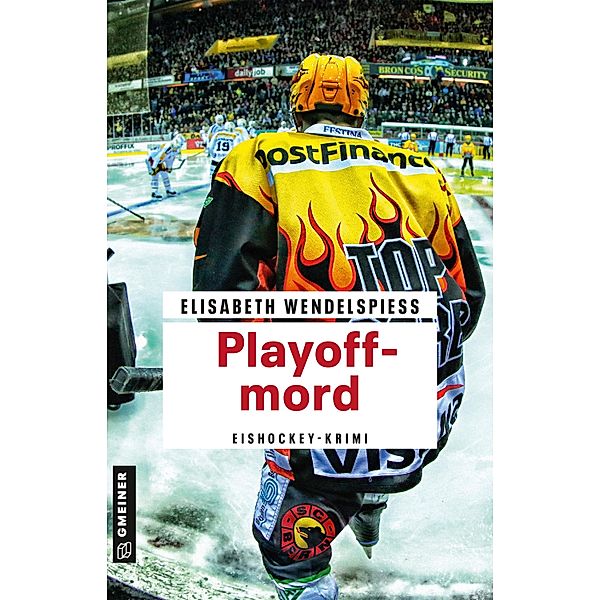 Playoffmord / Tödliches Eishockey Bd.2, Elisabeth Wendelspiess