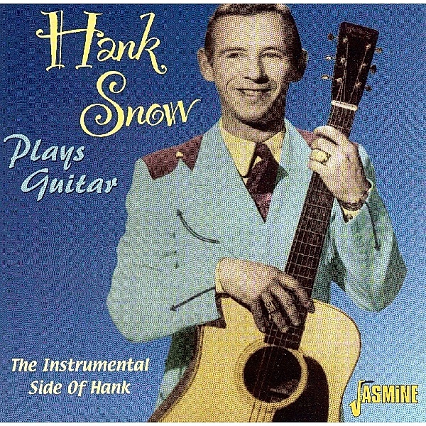 Plays Guitar-Instrumental, Hank Snow
