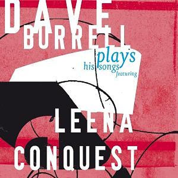 Plays His Songs Ft. Leena Conq, Dave Burrell