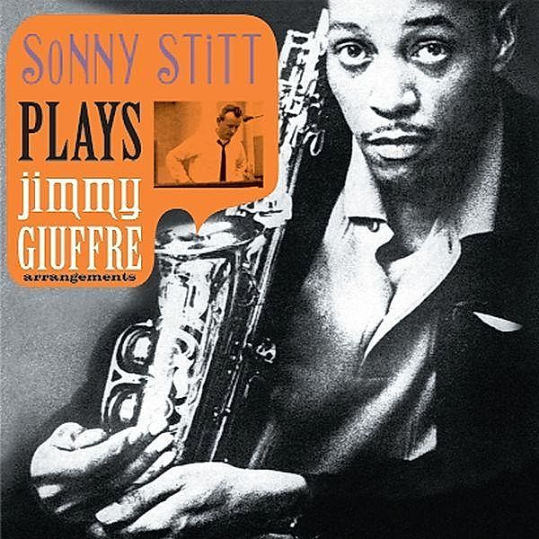 Plays Jimmy Giuffre.., Sonny Stitt