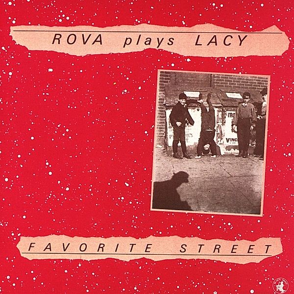 Plays Lacy-Favorite Street, Rova Saxophone Quartet