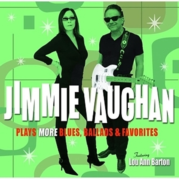 Plays More Blues, Ballads & Favorites, Jimmie Vaughan