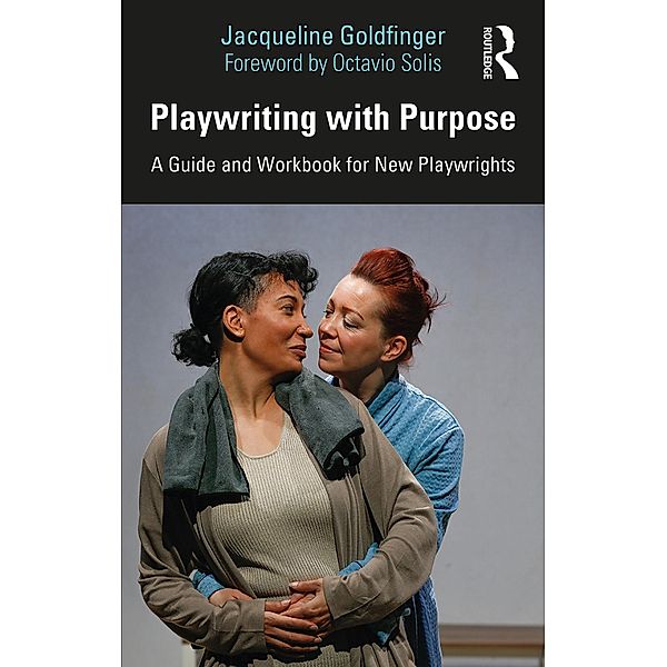 Playwriting with Purpose, Jacqueline Goldfinger
