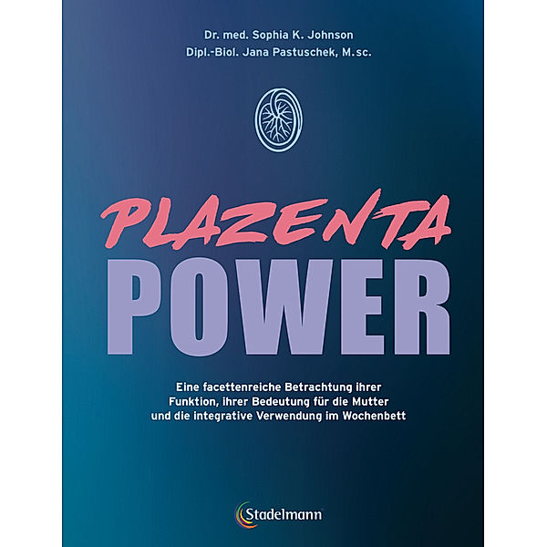 Plazenta Power, Dr. med. Sophia Johnson, Jana Pastuschek