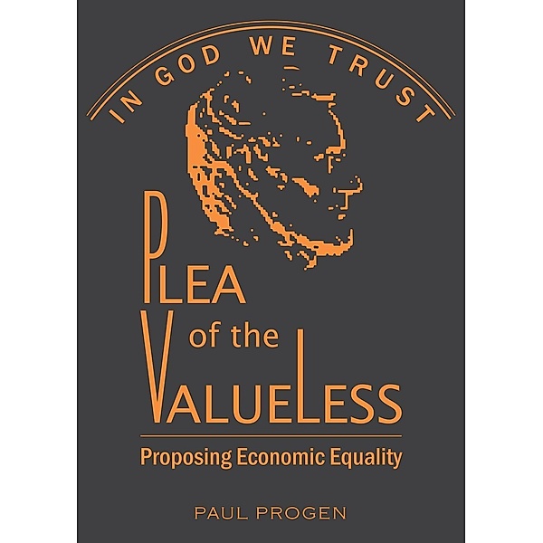 Plea of the Valueless, Paul Progen