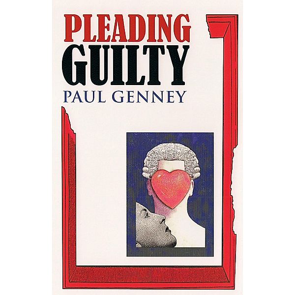 Pleading Guilty / Original Fiction In Paperback Bd.0, Paul Genney