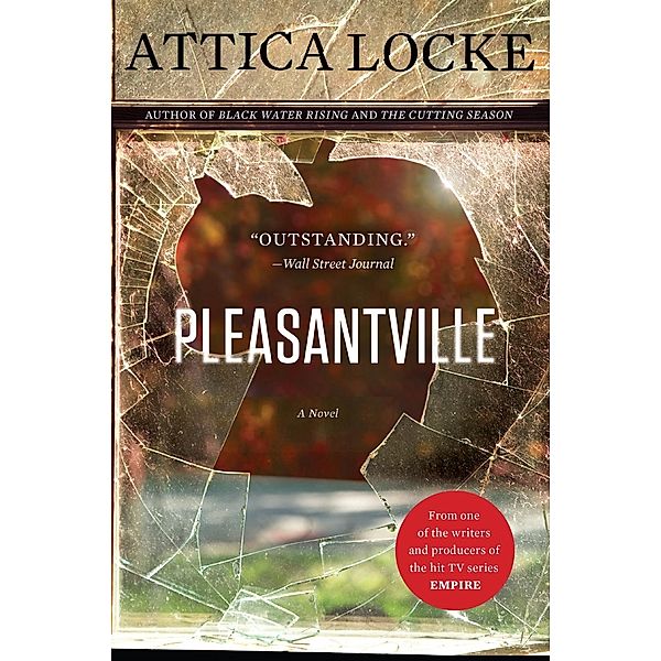 Pleasantville, Attica Locke