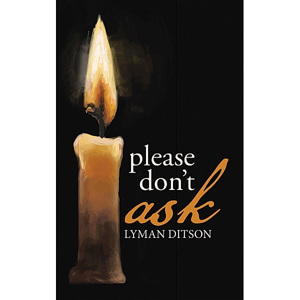 Please Don't Ask, Lyman Ditson